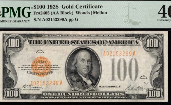 1928 $100 GOLD P.M.G #40EPQ