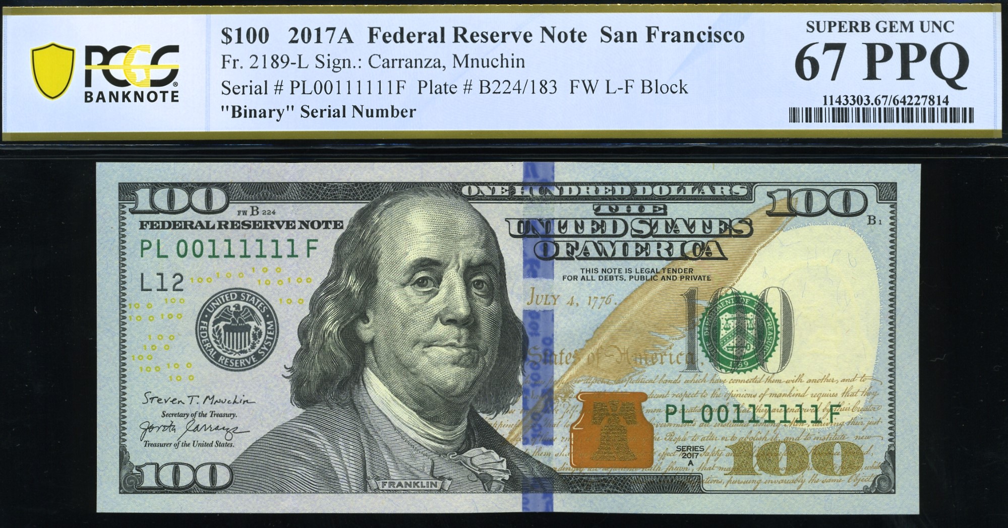 2017 $100 FRN PL00111111F 67Q